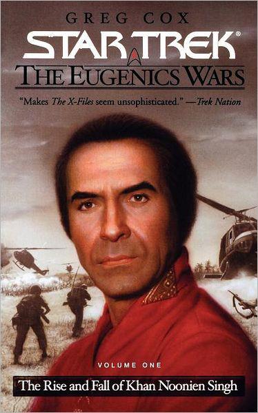 The Eugenics Wars: The Rise and Fall of Khan Noonien Singh, Volume 1