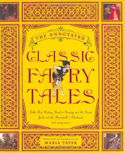 The Annotated Classic Fairy Tales