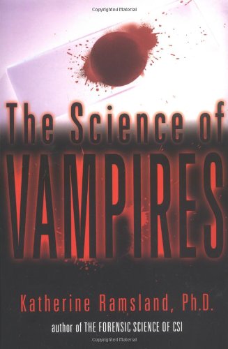 The Science of Vampires