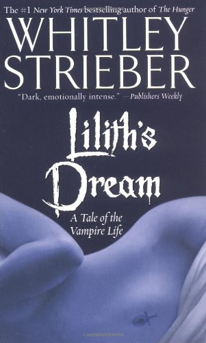 Lilith's Dream: A Tale of the Vampire Life