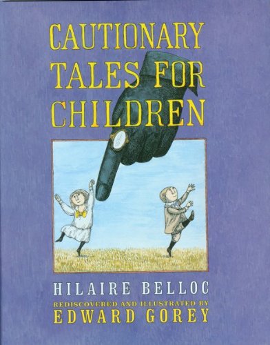 Cautionary Tales for Children