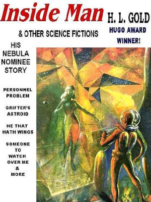 Inside Man & Other Science Fictions: Science Fiction on the Gold Standard