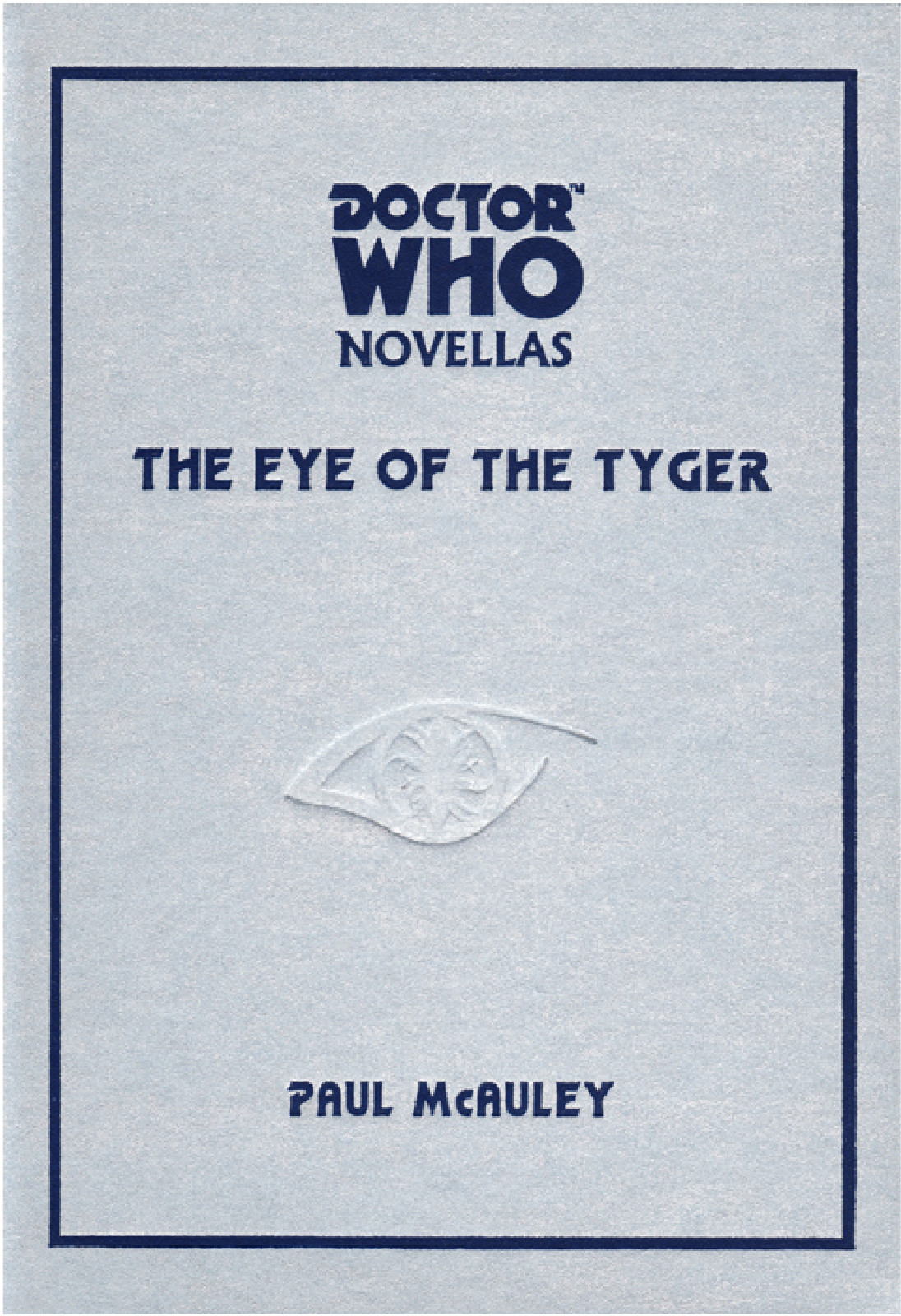 The Eye of the Tyger