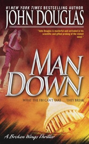 Man Down: A Broken Wings Thriller