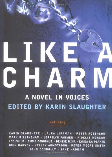 Like a Charm: A Novel in Voices