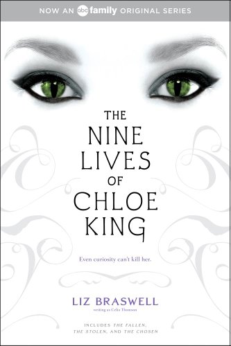 The Nine Lives of Chloe King: The Fallen; The Stolen; The Chosen