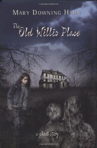 The Old Willis Place: A Ghost Story