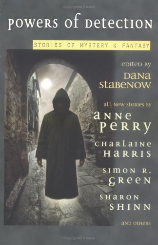 Powers of Detection: Stories of Mystery & Fantasy