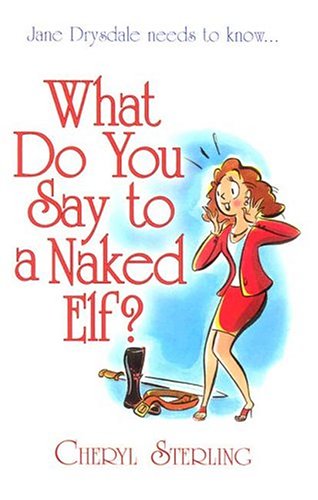 What Do You Say To A Naked Elf?