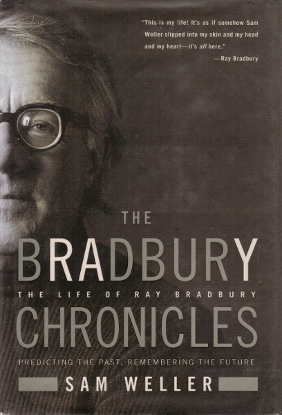 The Bradbury Chronicles: The Life of Ray Bradbury