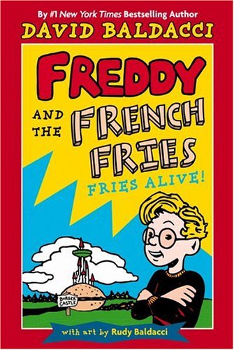 Freddy and the French Fries: Fries Alive!