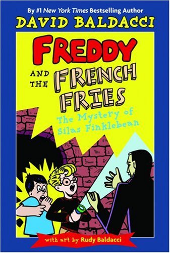 Freddy and The French Fries: The Mystery of Silas Finklebean