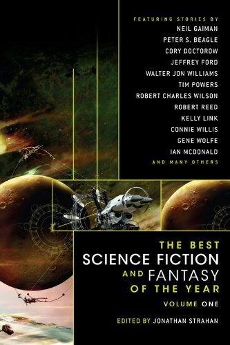 The Best Science Fiction and Fantasy of the Year: Volume One