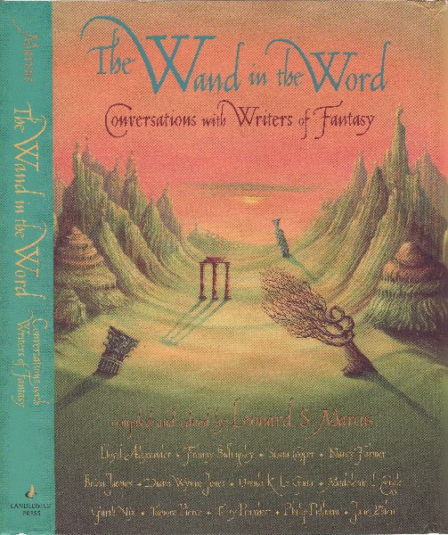 The Wand in the Word: Conversations with Writers of Fantasy