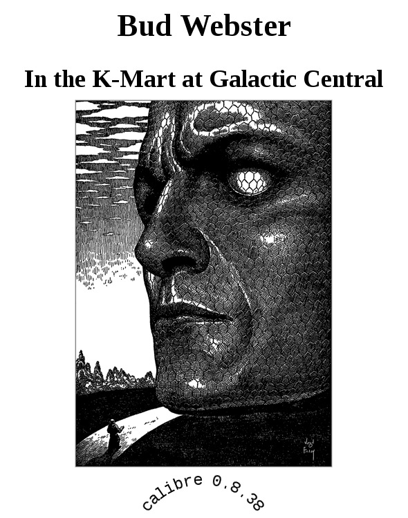 In The K-Mart at Galactic Central