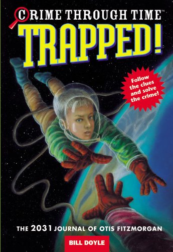 Trapped!: The 2031 Journal of Otis Fitzmorgan