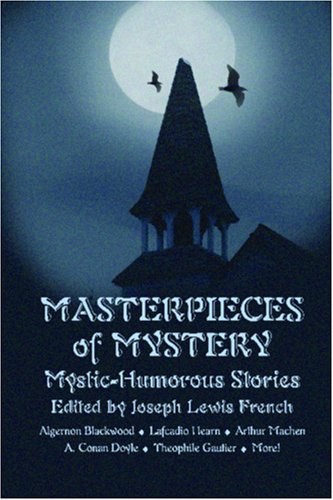 Masterpieces of Mystery: Mystic-Humorous Stories