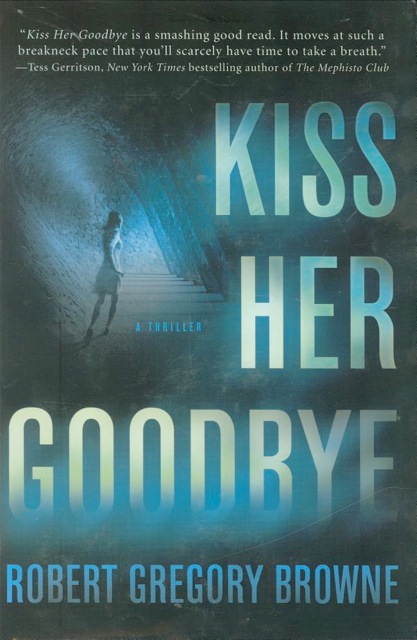 Kiss Her Goodbye