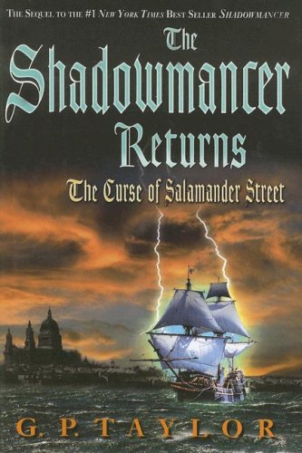 The Shadowmancer Returns: The Curse of Salamander Street