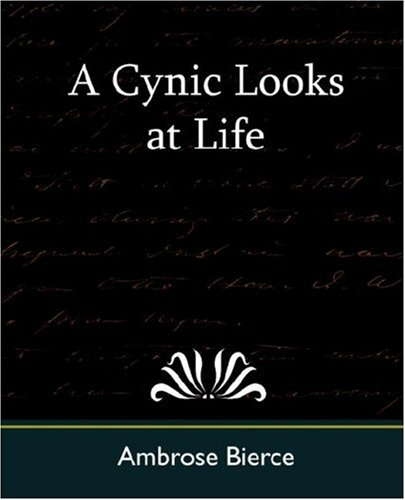 A Cynic Looks at Life