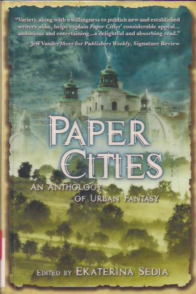 Paper Cities: An Anthology of Urban Fantasy