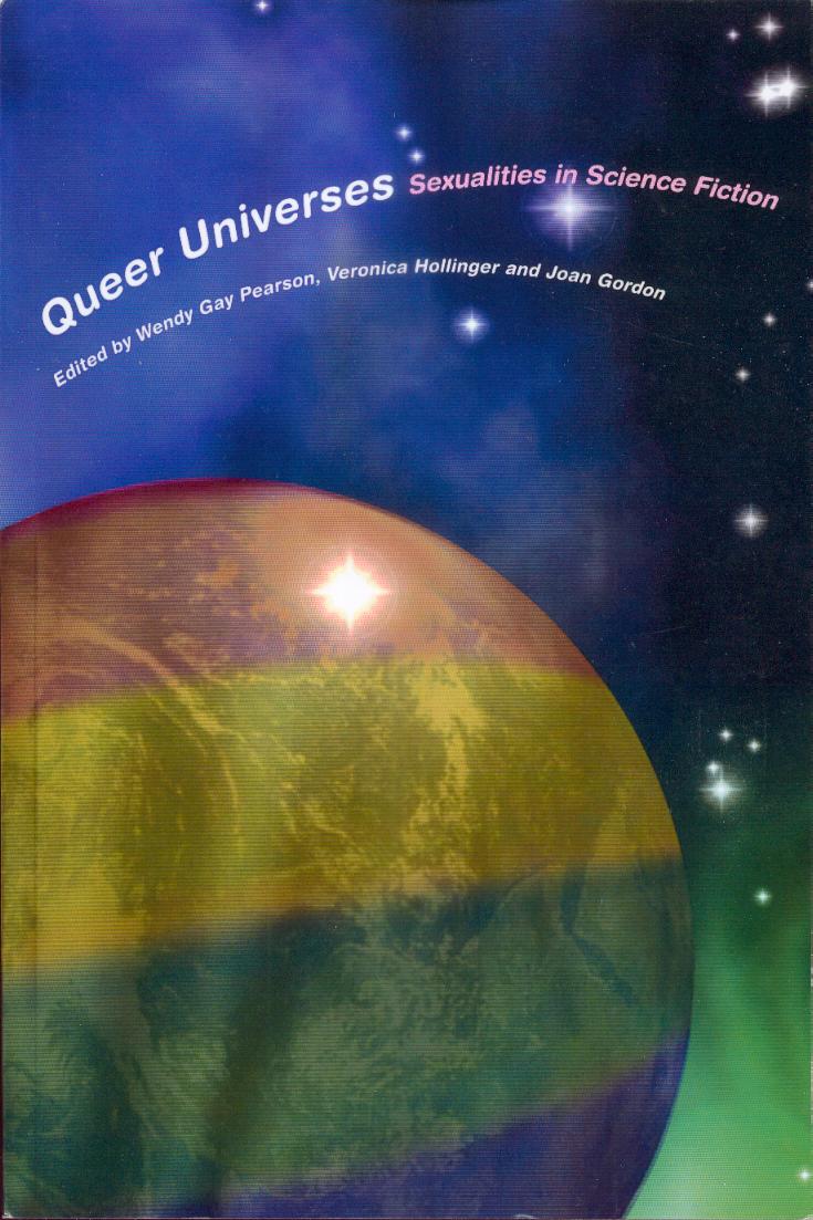 Queer Universes: Sexualities in Science Fiction