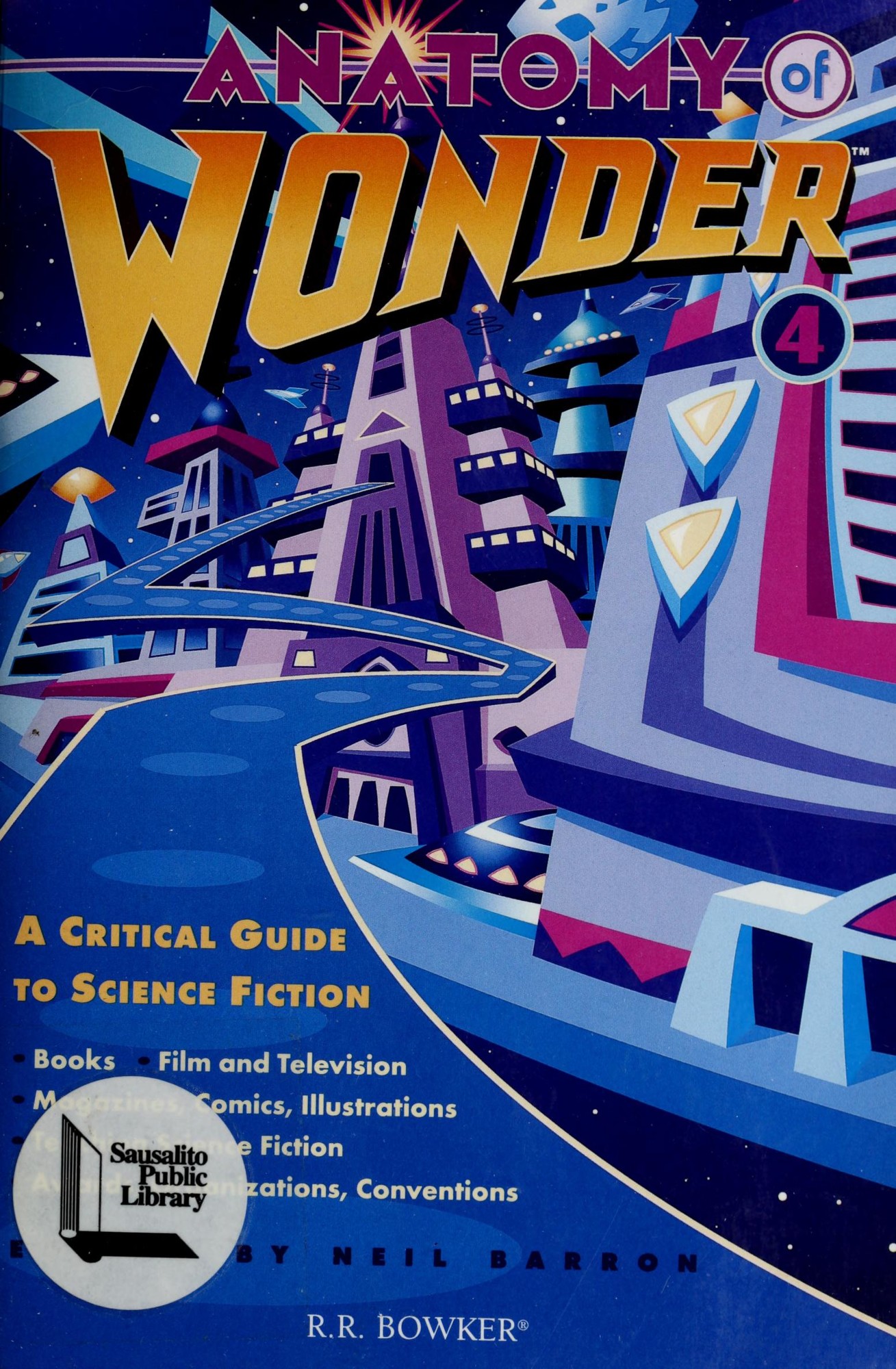 Anatomy of Wonder: A Critical Guide to Science Fiction, Fourth Edition