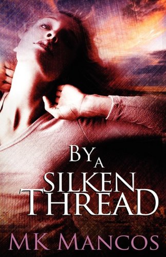 By a Silken Thread