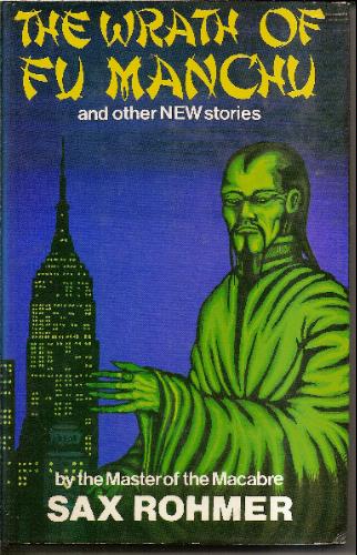 The Wrath of Fu Manchu and Other Stories