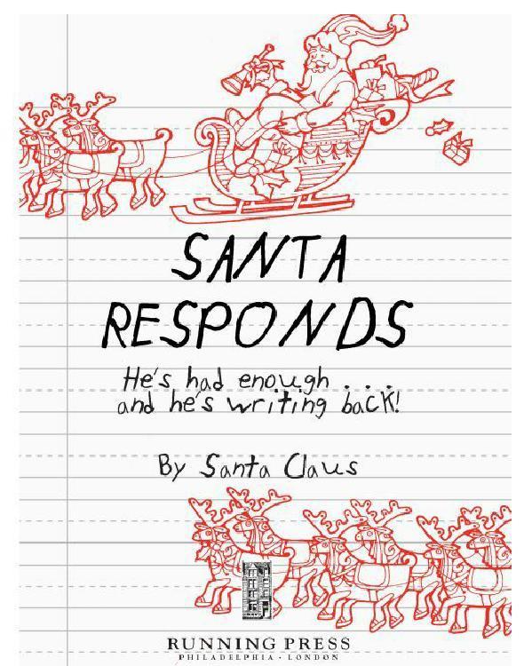 Santa Responds: He's Had Enough.and He's Writing Back!