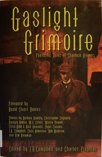 Gaslight Grimoire: Fantastic Tales of Sherlock Holmes