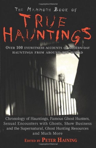 The Mammoth Book of True Hauntings