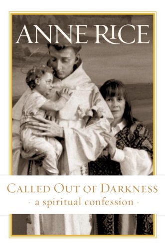 Called Out of Darkness: A Spiritual Confession