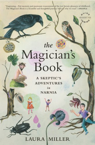 The Magician's Book: A Skeptic's Adventures in Narnia