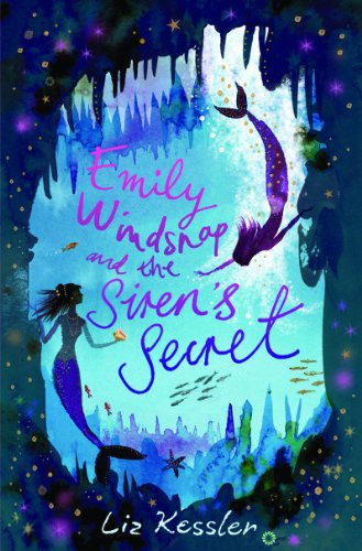 Emily Windsnap and the Siren's Secret