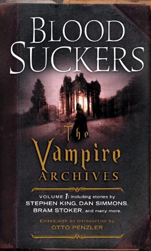 Bloodsuckers: The Vampire Archives, Volume 1