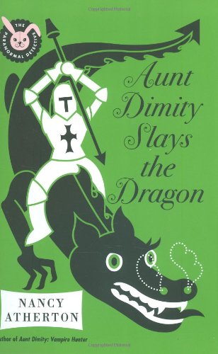 Aunt Dimity Slays the Dragon