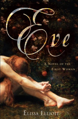 Eve: A Novel of the First Woman