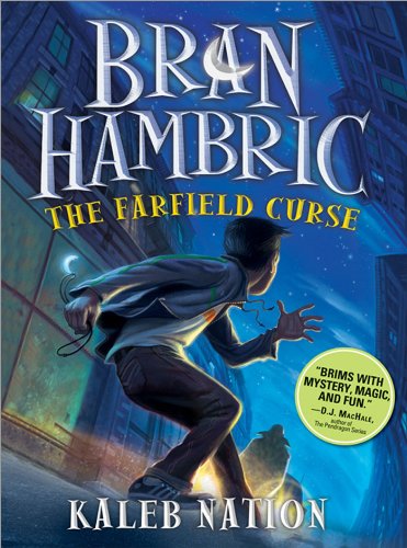 Bran Hambric: The Farfield Curse