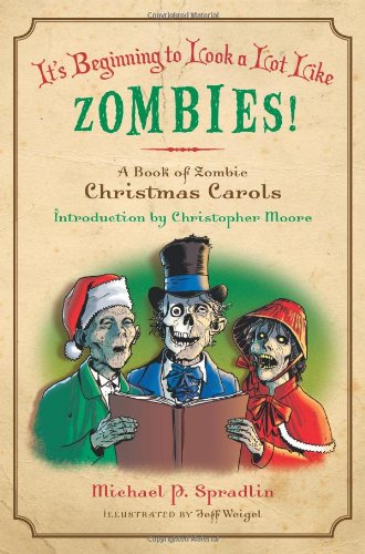 It's Beginning to Look a Lot Like Zombies!: A Book of Zombie Christmas Carols