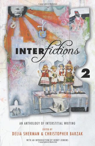 Interfictions 2: An Anthology of Interstitial Writing