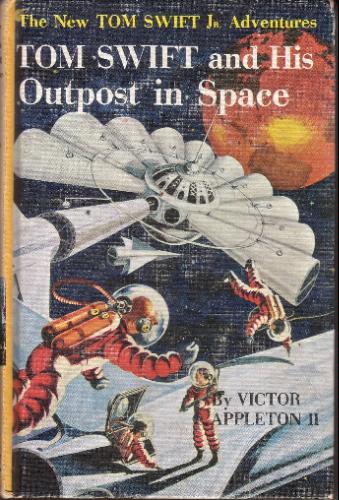 Tom Swift and His Outpost in Space