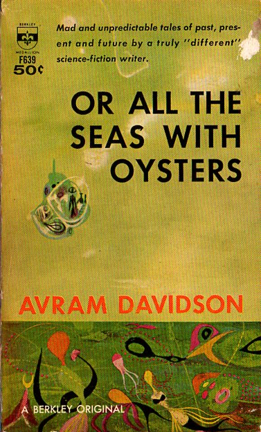 Or All the Seas with Oysters