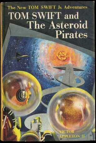 Tom Swift and the Asteroid Pirates